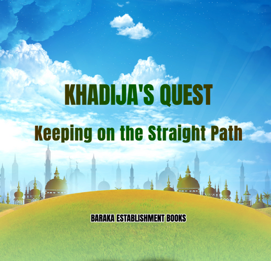 Khadija's Quest: Keeping on the straight path audiobook